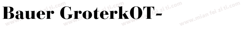 Bauer GroterkOT字体转换